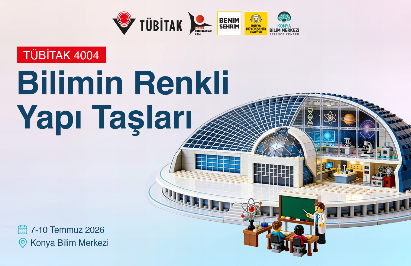 Bilimin Renkli Yapı Taşları / TÜBİTAK 4004